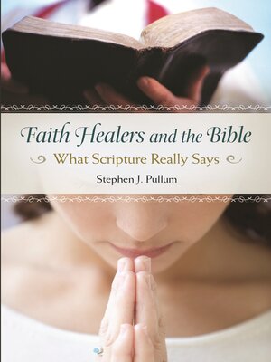 cover image of Faith Healers and the Bible